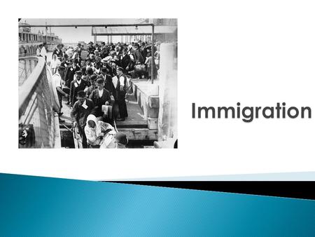  Immigration history can be viewed in 4 eras, 1.Colonial Period2.Midnineteenth century 3.Turn of the 20 th 4.Post 1965  The settling of America began.