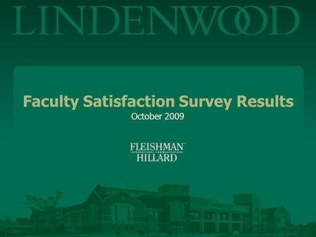 Faculty Satisfaction Survey Results October 2009.
