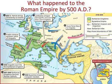 What happened to the Roman Empire by 500 A.D.?