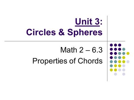 Unit 3: Circles & Spheres