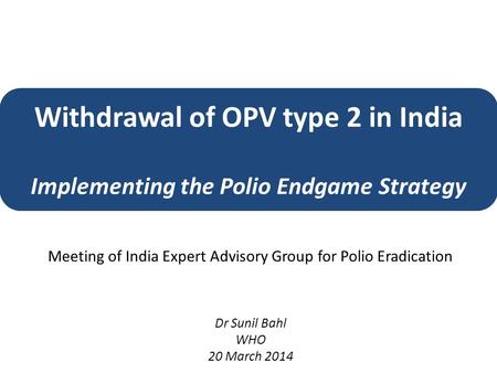 Withdrawal of OPV type 2 in India