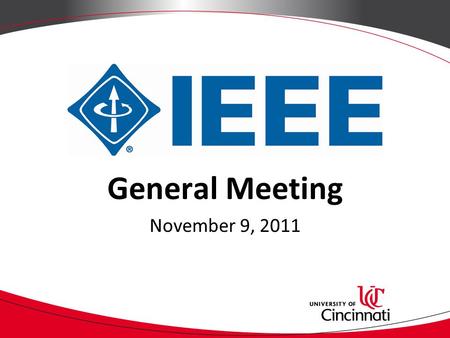 General Meeting November 9, 2011. Attendance Pizza 2 pieces per person.