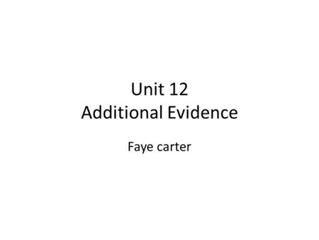 Unit 12 Additional Evidence Faye carter. 1.1 I can describe what types of information are needed. Logo Idea 1 I do not want this logo to be my final logo.