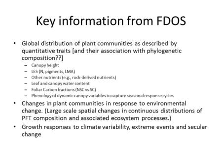 Key information from FDOS Global distribution of plant communities as described by quantitative traits [and their association with phylogenetic composition??]