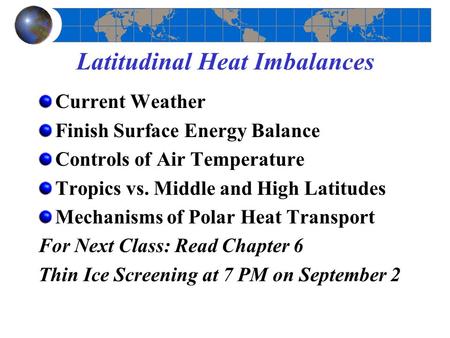 Latitudinal Heat Imbalances
