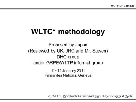 WLTC* methodology Proposed by Japan