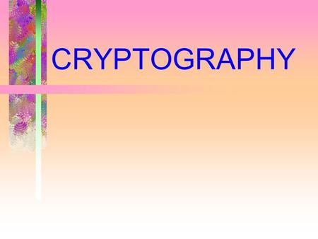 CRYPTOGRAPHY. TOPICS OF SEMINAR Introduction & Related Terms Categories and Aspects of cryptography Model of Network Security Encryption Techniques Public.