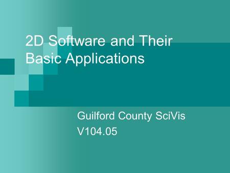 2D Software and Their Basic Applications