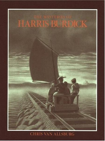 THE MYSTERIES OF HARRIS BURDICK ______________________________________________________ CHRIS VAN ALLSBURG.