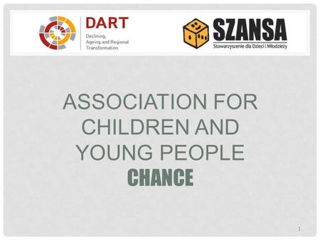 ASSOCIATION FOR CHILDREN AND YOUNG PEOPLE CHANCE 1.