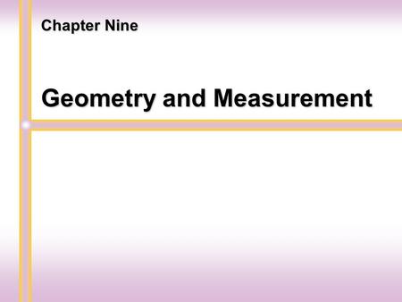 Geometry and Measurement Chapter Nine Lines and Angles Section 9.1.