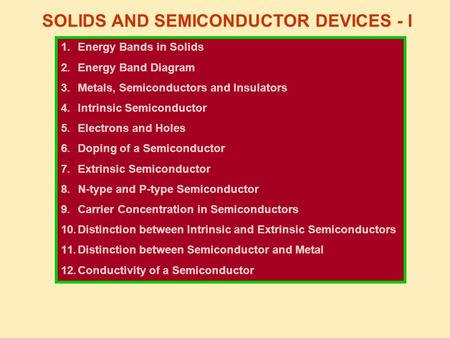 SOLIDS AND SEMICONDUCTOR DEVICES - I
