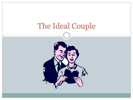 The Ideal Couple.