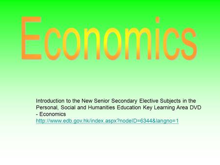 Introduction to the New Senior Secondary Elective Subjects in the Personal, Social and Humanities Education Key Learning Area DVD - Economics
