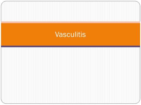 Vasculitis.