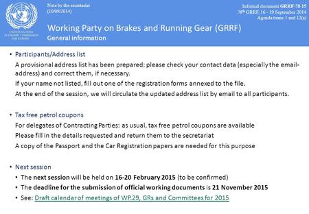 Working Party on Brakes and Running Gear (GRRF) General information Participants/Address list A provisional address list has been prepared: please check.