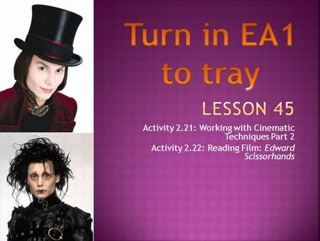 Turn in EA1 to tray Lesson 45