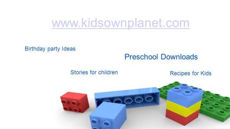 Recipes for Kids Birthday party Ideas www.kidsownplanet.com Stories for children Preschool Downloads.
