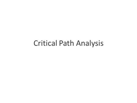 Critical Path Analysis. Planning and Monitoring Tool.