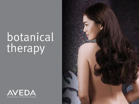 Beauty Image. learning objectives After this training, you will be able to: Perform the Botanical Therapy scalp and hair treatments Use the Botanical.