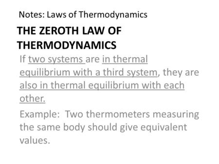 The Zeroth Law of Thermodynamics