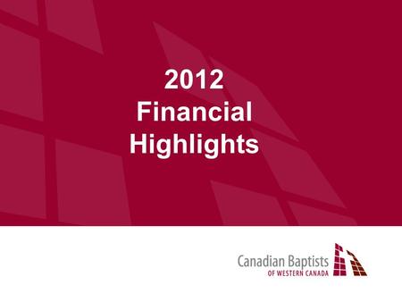 Click here to ad title Main paragraph text to go here. 2012 Financial Highlights.