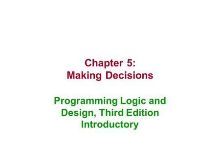 Chapter 5: Making Decisions