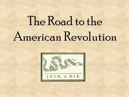 The Road to the American Revolution. Why did the colonists come to the New World? religion economy The British wanted to stretch their land and power.