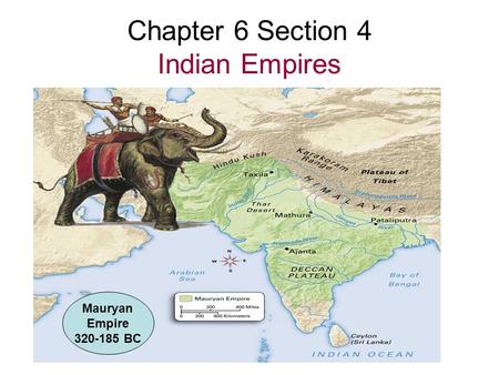 Chapter 6 Section 4 Indian Empires