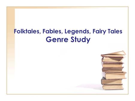 Folktales, Fables, Legends, Fairy Tales Genre Study.