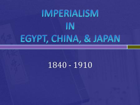1840 - 1910.  Originally France interested in Egypt for strategic location (Red Sea), but Napoleon failed.