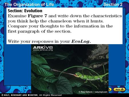 The Organization of LifeSection 2. The Organization of LifeSection 2 Evolution by Natural Selection English naturalist Charles Darwin observed that organisms.