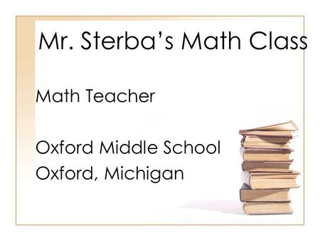 Math Teacher Oxford Middle School Oxford, Michigan