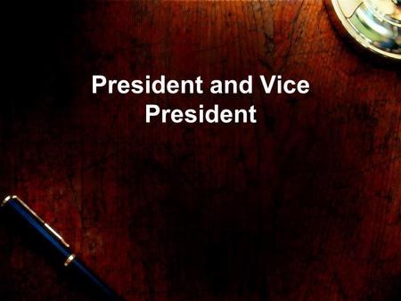 President and Vice President. “The president of the United States carries with it a responsibility so personal as to be without parallel…No one can make.