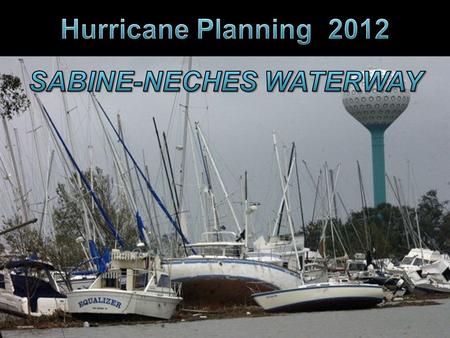  MSU Port Arthur Maritime Industry Plan o Port Conditions  MSU Port Arthur Hurricane Plan o Hurricane/Severe Weather Response Operations  Sector Houston.