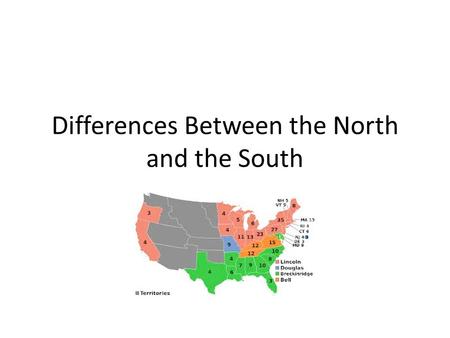 Differences Between the North and the South. Geography of the North.