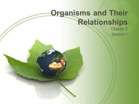 Organisms and Their Relationships