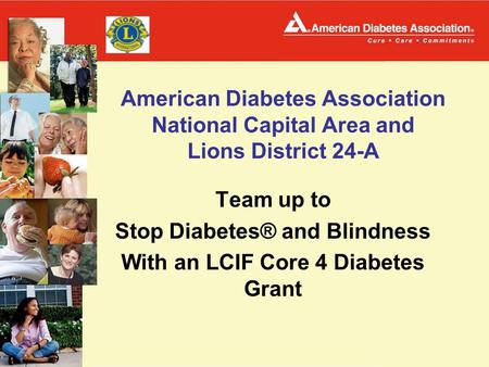 American Diabetes Association National Capital Area and Lions District 24-A Team up to Stop Diabetes® and Blindness With an LCIF Core 4 Diabetes Grant.