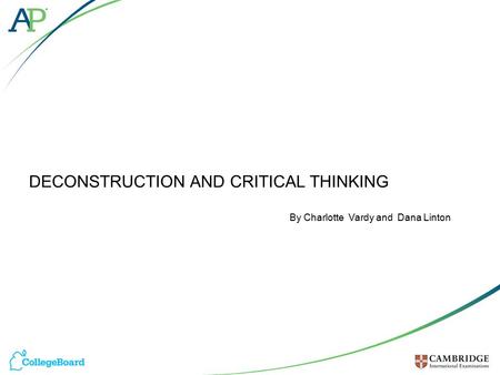DECONSTRUCTION AND CRITICAL THINKING