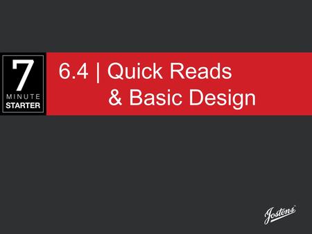6.4 | Quick Reads & Basic Design. STEP 1 – LEARN View this presentation to understand how Alternative Story Formats, or Quick Reads, can be added to a.