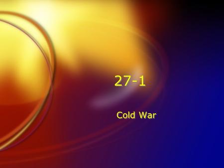 27-1 Cold War.