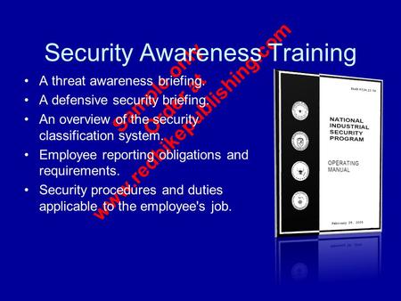Sample only Order at www.redbikepublishing.com Security Awareness Training A threat awareness briefing. A defensive security briefing. An overview of the.