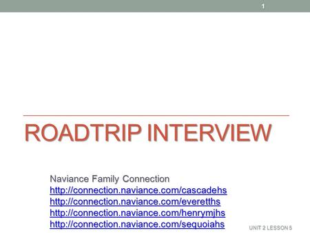 ROADTRIP INTERVIEW Naviance Family Connection