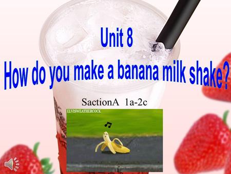 SactionA 1a-2c. What’s your favorite fruit? applestrawberries oranges bananas pears watermelons.