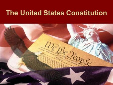 The United States Constitution. The United States Constitution Targets I can explain how the United States Constitution is structured and what it entails.