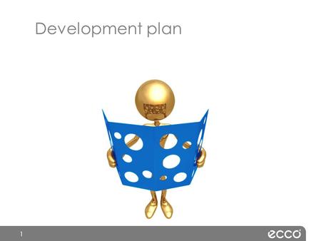 1 Development plan. 2 Facilitating the learning journey.
