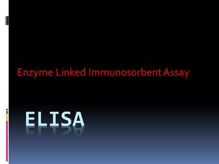 Enzyme Linked Immunosorbent Assay. Purpose of ELISA  To detect antibodies in your blood or urine.  To see if you have been exposed to a disease.