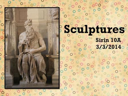  Sculpture is “the branch of the visual arts” that works in a three dimensional space and is a “plastic art” which means it involves modeling and molding.