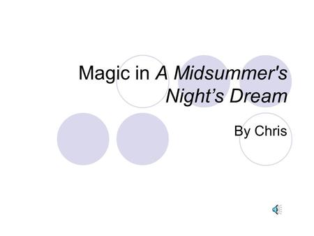 Magic in A Midsummer's Night’s Dream