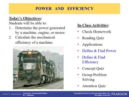 POWER AND EFFICIENCY Today’s Objectives: Students will be able to: